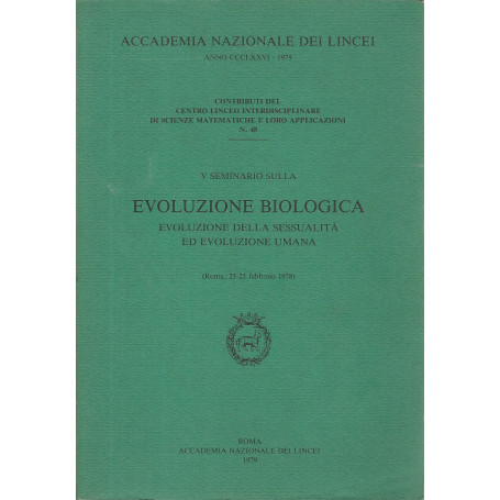 V seminario sulla evoluzione biologica. Evoluzione della sessualità ed evoluzione umana