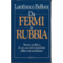 Da Fermi a Rubbia