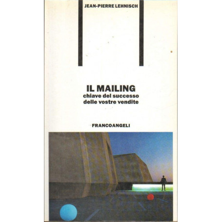 Il mailing chiave del successo delle vostre vendite