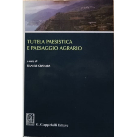 Tutela paesistica e paesaggio agrario