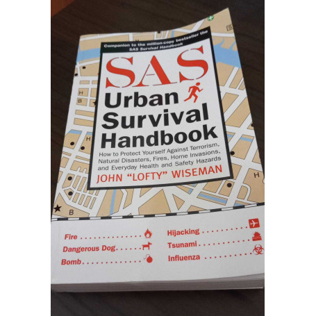 The Sas Urban Survival Handbook: How to Protect Yourself From Domestic Accidents Muggings Burglary and Attack