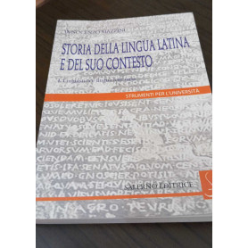 Storia della lingua latina e del suo contesto. Linguistica e lingua letteraria/Lingue socialmente marcate (Vol. 1/2)