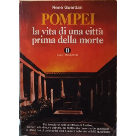 Pompei la vita di una citta prima della morte