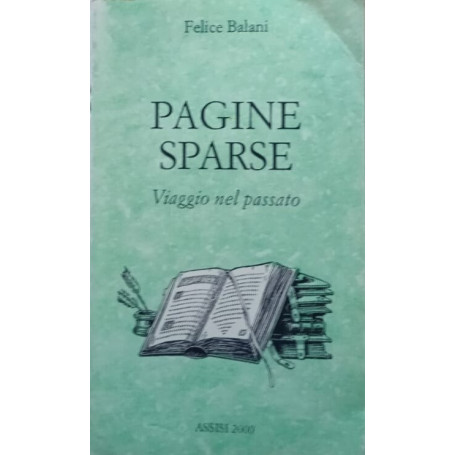 Pagine sparse - viaggio nel passato