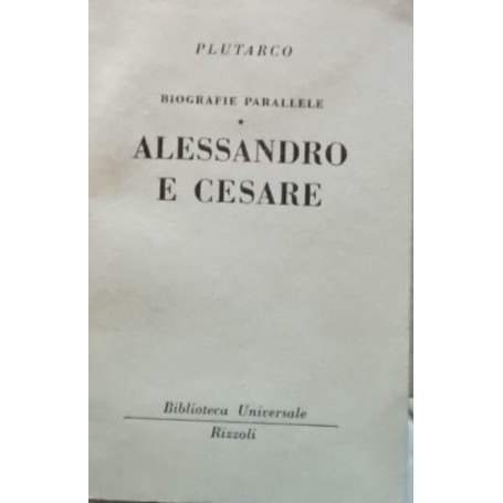 Biografie parallele. Alessandro e Cesare
