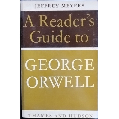 A Reader's Guide to George Orwell