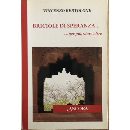 Briciole di speranza.. per guardare oltre