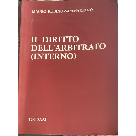 Il diritto dell'arbitrato (interno)