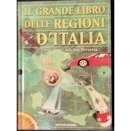 Il grande libro delle regioni d'Italia