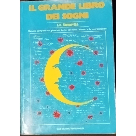 Il grande libro dei sogni. La smorfia