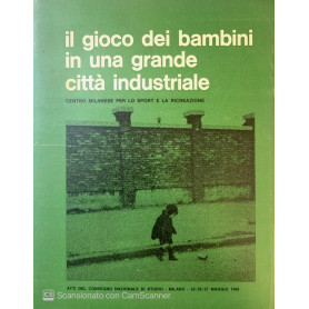 Il gioco dei bambini in una grande città industrialeLibrisaggi