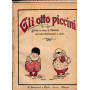 Gli otto piccini. Storia in versi di Romano con ricche illustrazioni a colori