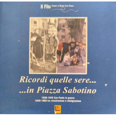 Ricordi quelle sere..in Pazza Sabotino