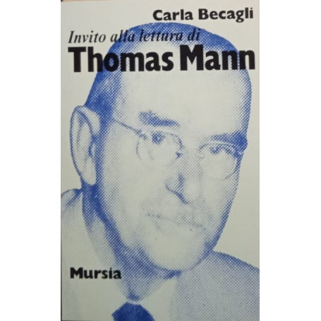 Invito alla lettura di Thomas Mann