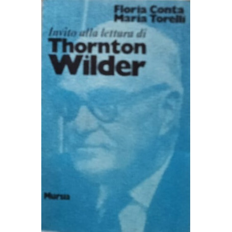 Invito alla lettura di Thornton Wilder