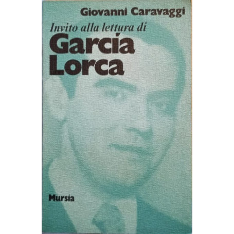 Invito alla lettura di GarcÃ¬a Lorca