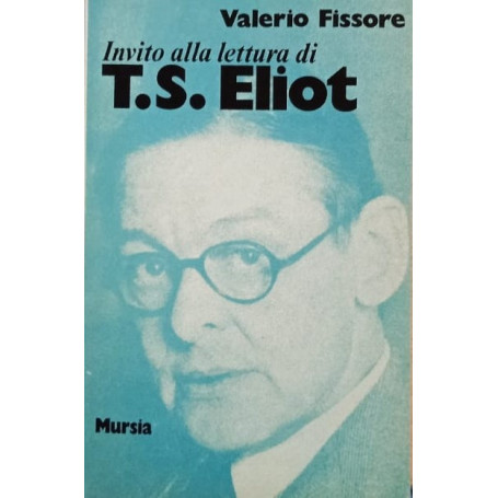 Invito alla lettura di T.S. Eliot