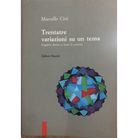 Trentatré variazioni su un tema. Soggetti dentro e fuori la scienza