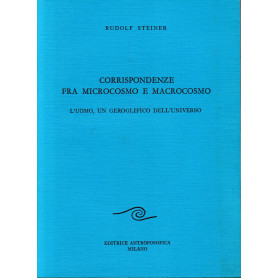 Corrispondenze tra microcosmo e macrocosmo. L'uomo geroglifico dell'universo. Con allegate tavole dei disegni alla lavagnaLibrisaggi