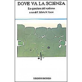 Dove va la scienza. La questione del realismo