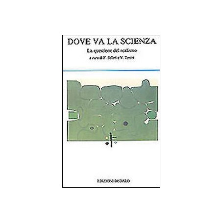 Dove va la scienza. La questione del realismo