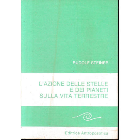 L' azione delle stelle e dei pianeti sulla vita terrestre