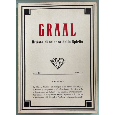 Graal. Rivista di scienza dello Spirito. Anno IV-Vol. IV-Num. 16