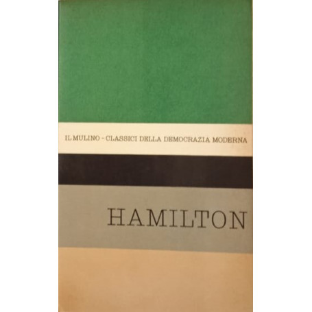 Antologia degli scritti politici di Alexander Hamilton