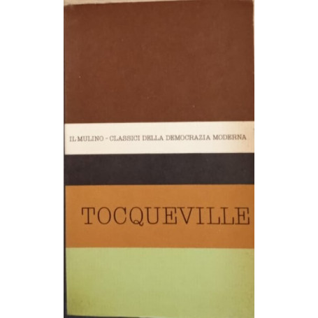 Antologia degli scritti politici di Alexis De Tocqueville