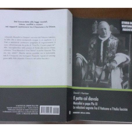 Il patto col diavolo. Mussolini e papa Pio XI. Le relazioni segrete fra il Vaticano e l'Italia fascista