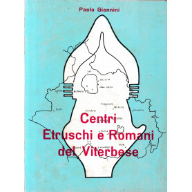 Centri Etruschi e Romani nel viterbese (carta archeologica della Tuscia)