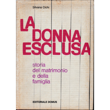 La donna esclusa