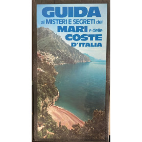 Guida ai misteri e segreti dei mari e delle coste d'Italia