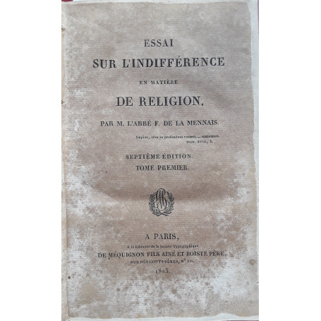Essai sur l'indifférence en matière de religion. Tome Premier