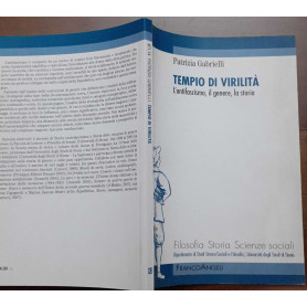 Tempio di virilità. L' antifascismo il genere la storia