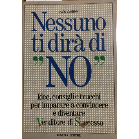 Nessuno ti dirà di 'NO'