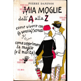 MIA MOGLIE dall'A alla Zeta