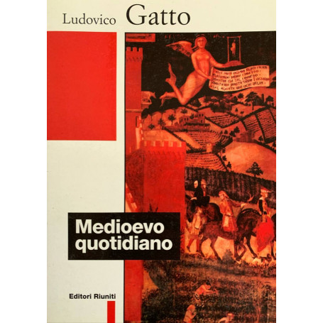 Medioevo quotidiano. Motivi e modelli di vita