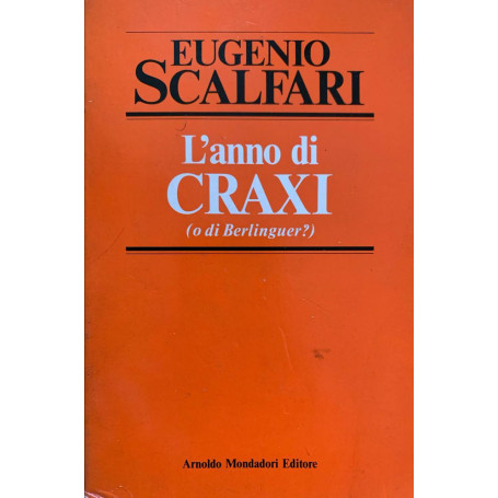 L'anno di Craxi (o di Berlinguer?)