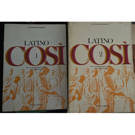 Latino cosi per un insegnamento nuovo della madrelingua. Volume 1 e 2