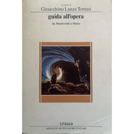 Guida all'opera da Monteverdi a Henze