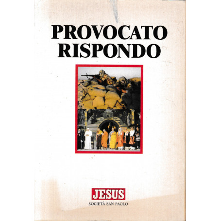 Provocato rispondo. Supplemento a "Jesus" anno XIV Settembre 1992