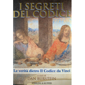 I segreti del Codice. La verità dietro Il Codice da Vinci