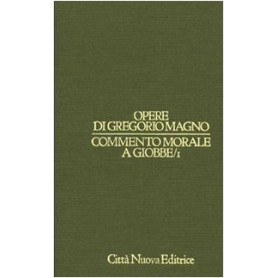 Commento morale a Giobbe. Libri 1-8 (Vol. I/1)