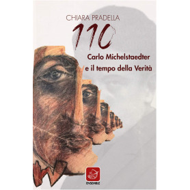 110. Carlo Michelstaedter e il tempo della verità