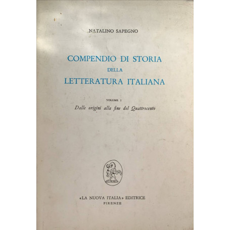 Compendio di storia della letteratura italiana. Volume I - Dalle origini alla fine del Quattrocento