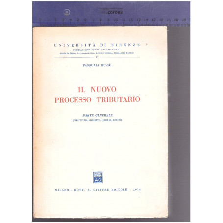 Il Nuovo Processo Tributario Parte Generale (Struttura Oggetto Organi Azioni)