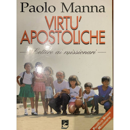 Virtù apostoliche. Lettere ai missionari