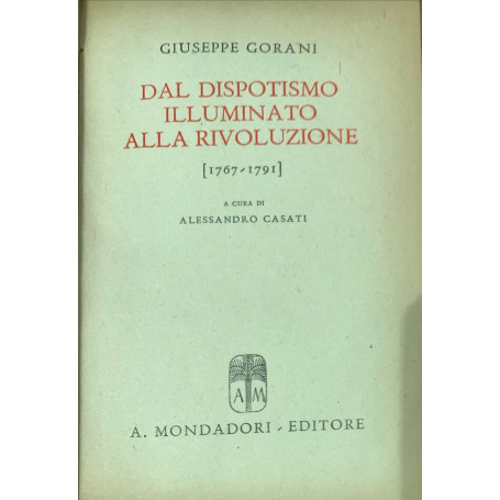 Dal dispotismo illuminato alla rivoluzione (1767-1791)