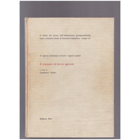 Il Diritto del Lavoro Il contratto di lavoro agricolo